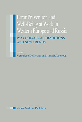 medical/psychology1/error-prevention-and-well-being-at-work-in-western-europe-and-russia-psychological-traditions-and-new-trends-9780792371007