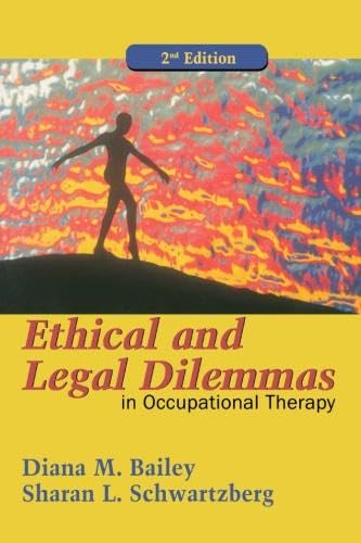 medical/physiotherapy/ethical-and-legal-dilemmas-in-occupational-therapy-2-ed-9780803611016