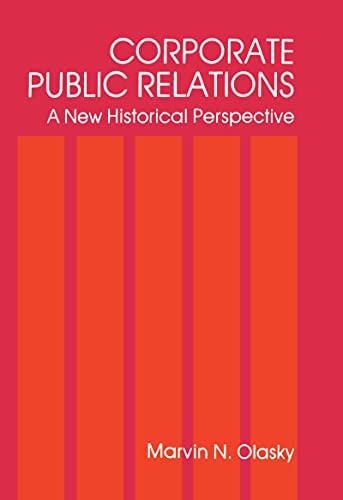 technical//corporate-public-relations-a-new-historical-perspective-communication-te-9780805800524