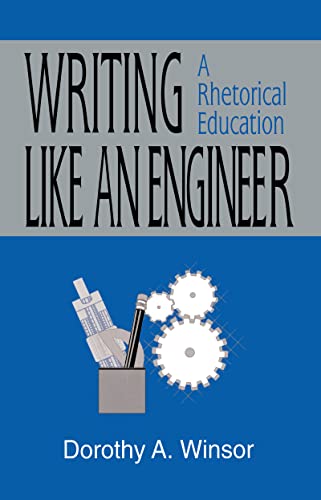 technical//writing-like-an-engineer-a-rhetorical-education-rhetoric-knowledge-so-9780805819571