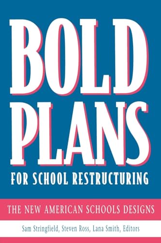 technical//bold-plans-for-school-restructuring-the-new-american-schools-designs-9780805823417