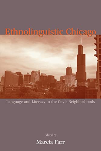technical//ethnolinguistic-chicago-language-and-literacy-in-the-city-s-neighborhoods-9780805843460