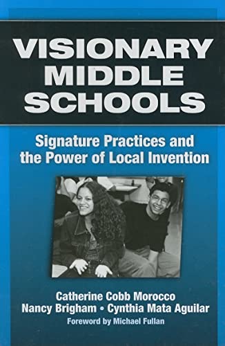 technical//visionary-middle-schools-signature-practices-and-the-power-of-local-invention-9780807746646