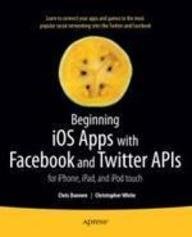 technical//beginning-ios-apps-with-facebook-and-twitter-apis-for-iphone-ipad-and-ipo-9788132204541