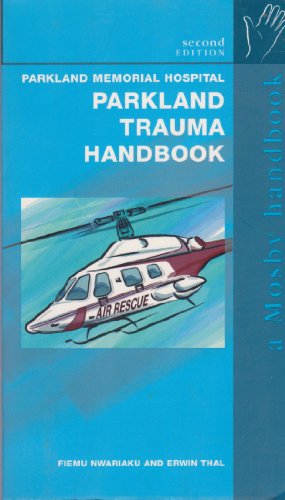 medical/emergency-medicine/the-parkland-trauma-handbook-2e-mosby-medical-handbook--9780815126188
