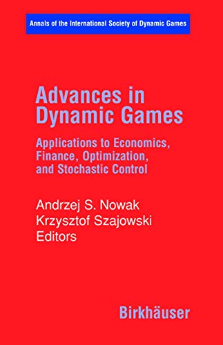 technical/management/advances-in-dynamic-games-applications-to-economics-finance-optimizatio-9780817643621