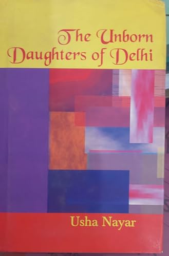 technical//the-unborn-daughters-of-delhi-9788189110062