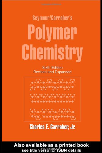 technical/chemistry/seymour-carrahers-polymer-chemistry-6e-9780824708061