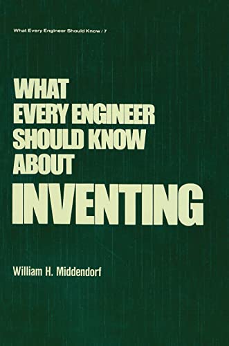 technical//what-every-engineer-should-know-about-inventing-9780824774974