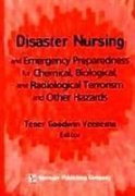 medical/nursing/disaster-nursing-and-emergency-preparedness-for-chemical-biological-and-radiological-terrorism-and-other-hazards-9780826121431