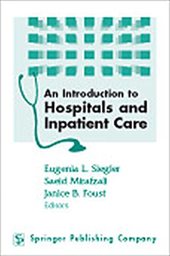 AN INTRODUCTION TO HOSPITALS AND INPATIENT CARE medical/psm/an-introduction-to-hospitals-and-inpatient-care-9780826121943