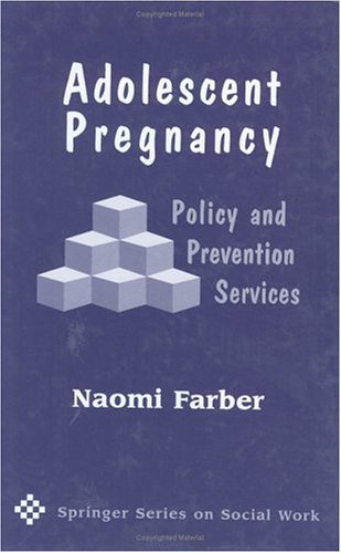 medical//adolescent-pregnancy-policy-and-prevention-services-9780826123725