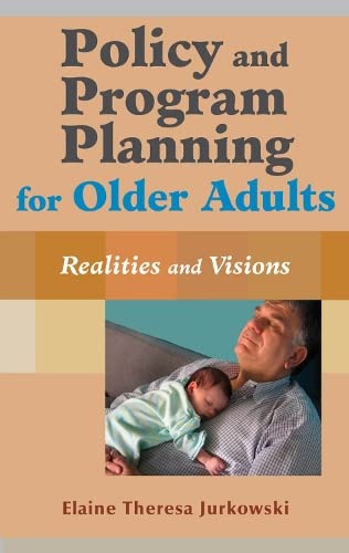 technical//policy-and-program-planning-for-older-adultsl-realities-and-visions-9780826129444