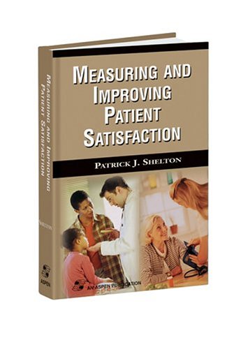 technical/general/measuring-and-improving-patient-satisfaction-9780834210745