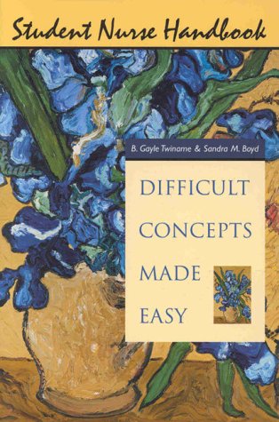 medical/nursing/student-nurse-handbook-difficult-concepts-made-easy-9780838586815