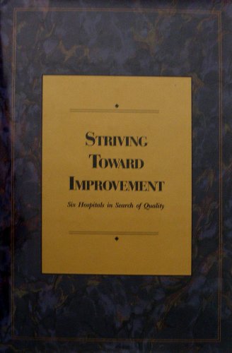 medical/psm/striving-toward-improvement-six-hospitals-in-search-of-quality-9780866882552