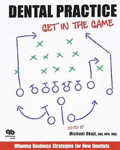 medical/dentistry/dental-practice-get-in-the-game--winning-business-strategies-for-new-dentists-9780867154924