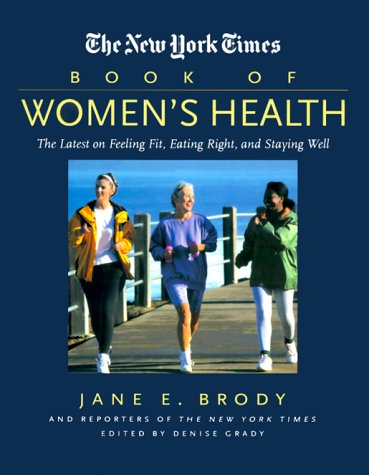 technical/general/the-new-york-times-book-of-women-s-health-the-latest-on-feeling-9780867308068