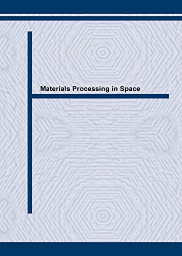 technical//materials-science-forum-vol-50-materials-processing-in-space--9780878495924