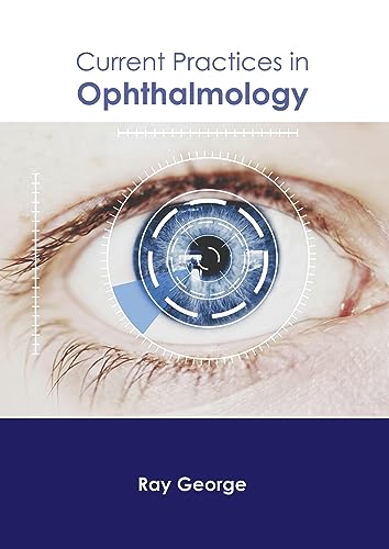CURRENT PRACTICES IN OPHTHALMOLOGY