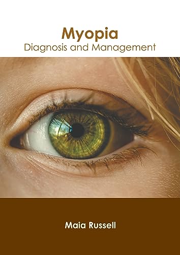 MYOPIA: DIAGNOSIS AND MANAGEMENT