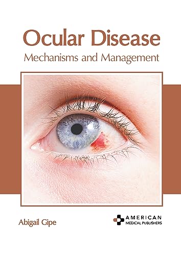 OCULAR DISEASE: MECHANISMS AND MANAGEMENT