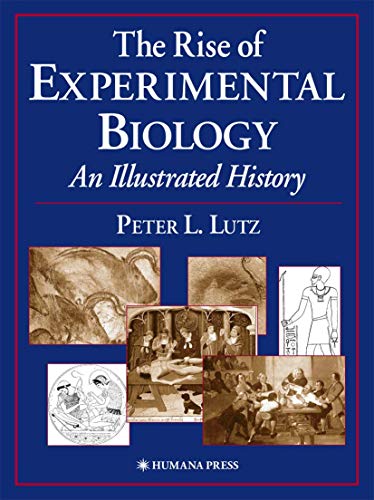 technical/life-sciences/the-rise-of-experimental-biology-an-illustrated-history-9780896038356