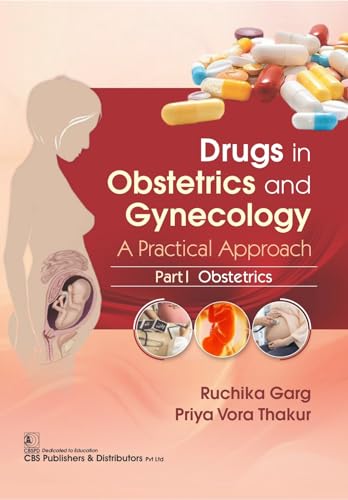 medical-reference-books//drugs-in-obstetrics-and-gynecology-a-practical-approach-part-i-obstetrics-pb-2025--9789354668555