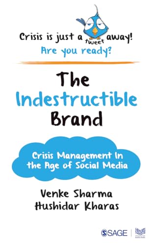 technical/management/the-indestructible-brand-crisis-management-in-the-age-of-social-media-9789386446794