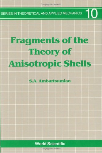 technical/general/fragments-of-the-theory-of-anisotropic-shells-vol-10-9789810200251