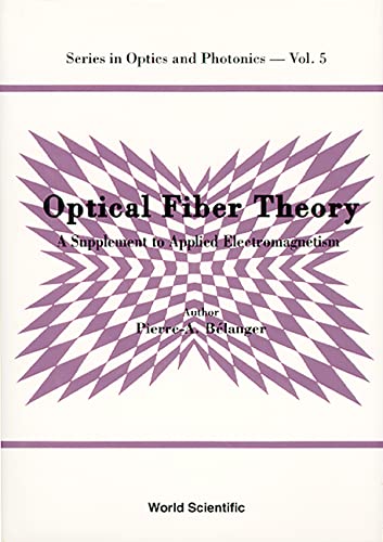 technical/general/optical-fiber-theory-a-supplement-to-applied-electromagnetism-9789810214913