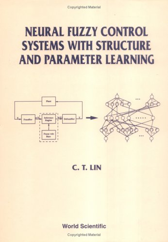 technical/general/neural-fuzzy-control-systems-with-structure-and-parameter-learning-9789810216139