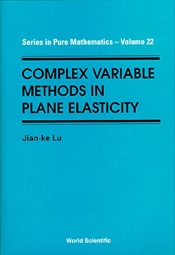technical//complex-variable-methods-in-plane-elasticity-9789810220938