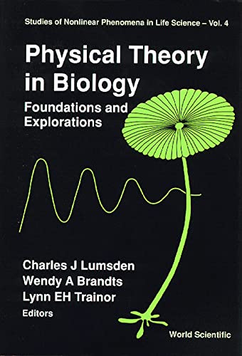 technical/general/physical-theory-in-biology-foundations-and-explorations-vol-4--9789810230821