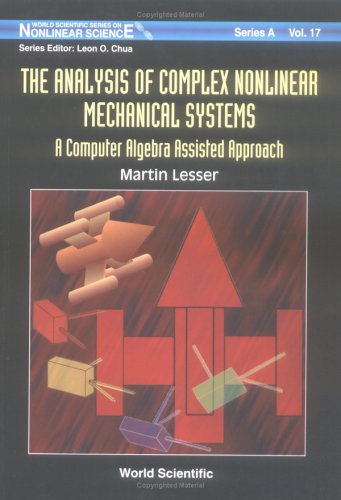 technical//the-analysis-of-complex-nonlinear-mechanical-systems-a-computer-algebra-assisted-approach-with-diskette-of-maple-programming--9789810234775
