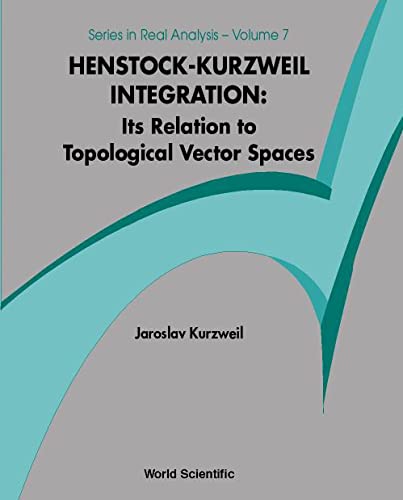 technical/mathematics/henstock-kurzweil-integration-its-relation-to-topological-vector-spaces-9789810242077