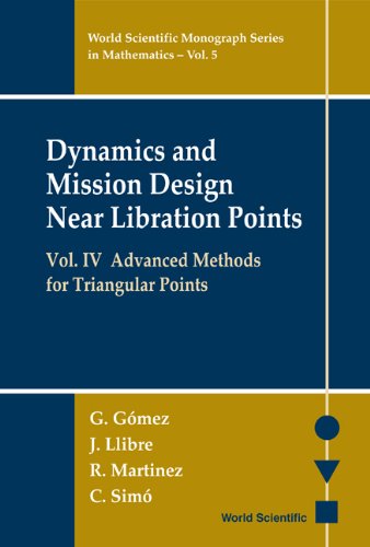 technical/mathematics/dynamics-and-mission-design-near-libration-points-vol-iv-advanced-methods-for-triangular-points-9789810242107
