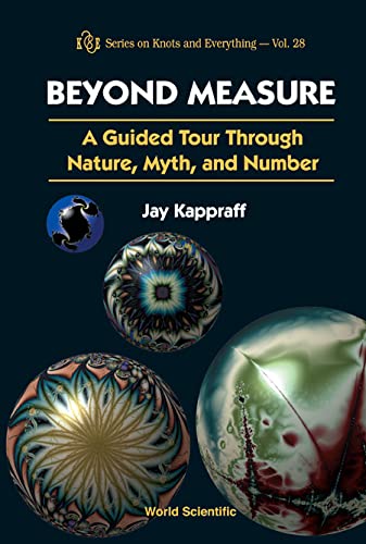 technical/mathematics/beyond-measure-a-guided-tour-through-nature-myth-and-number-vol-28-9789810247010