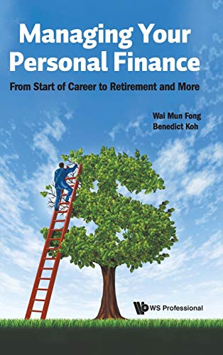 technical/management/managing-your-personal-finance-from-start-of-career-to-retirement-and-more-9789811212567