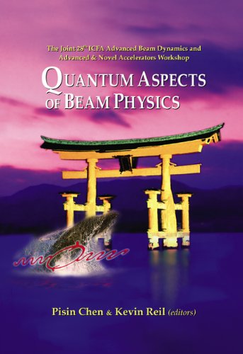 technical/general/quantum-aspects-of-beam-physics-2003---proceedings-of-the-joint-28th-icfa-advanced-beam-dynamics-advanced-novel-accelerators-workshop-9789812560698