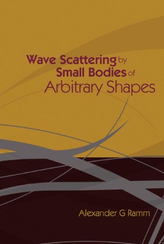 technical//wave-scattering-by-small-bodies-of-arbitrary-shapes-9789812561862