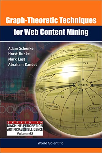 technical/mathematics/graph-theoretic-techniques-for-web-content-mining-vol-62-9789812563392