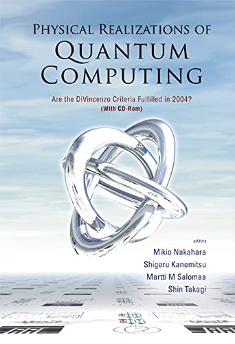 technical/general/physical-realizations-of-quantum-computing-are-the-divincenzo-criteria-fulfilled-in-2004-with-cd-rom--9789812564733