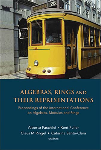 technical/mathematics/algebras-rings-and-their-representations---proceedings-of-the-international-conference-on-algebras-modules-and-rings-9789812565983