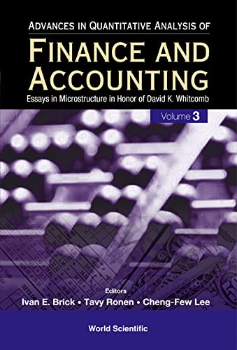 technical/management/advances-in-quantitative-analysis-of-finance-and-accounting-vol-3-essays-in-microstructure-in-honor-of-david-k-whitcomb-9789812566263