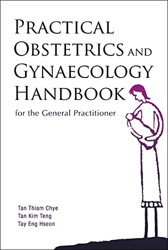medical//practical-obstetrics-and-gynaecology-handbook-for-the-general-practitioner-9789812566690