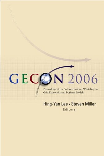 technical/management/gecon-2006---proceedings-of-the-3rd-international-workshop-on-grid-economics-and-business-models-9789812568212