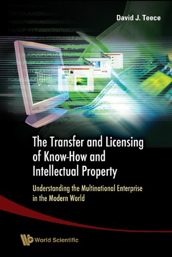 technical/management/the-transfer-and-licensing-of-know-how-and-intellectual-property-understanding-the-multinational-enterprise-in-the-modern-world-9789812568496
