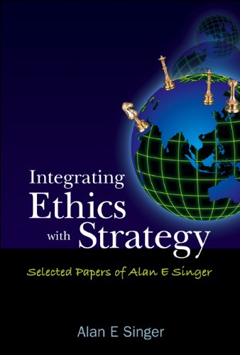 technical/management/integrating-ethics-with-strategy-selected-papers-of-alan-e-singer-9789812701459