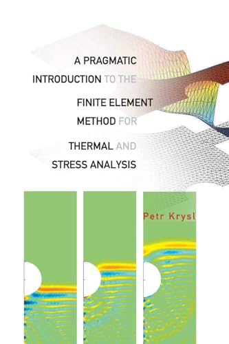 technical/general/a-pragmatic-introduction-to-the-finite-element-method-for-thermal-and-stress-analysis-with-the-matlab-toolkit-sofea-9789812704115